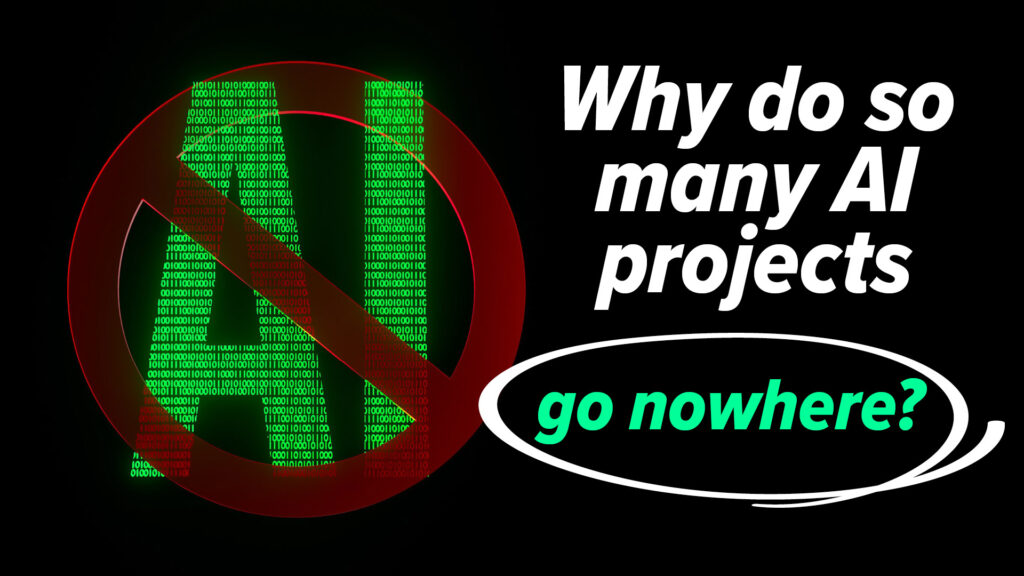 How to Stop AI Projects From Stalling