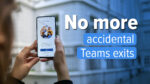 Say Goodbye to that Mid-Meeting Teams Disconnect